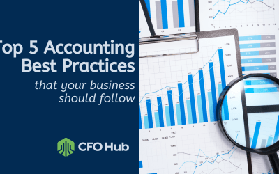 Top Five Accounting Best Practices Your Business Should Follow
