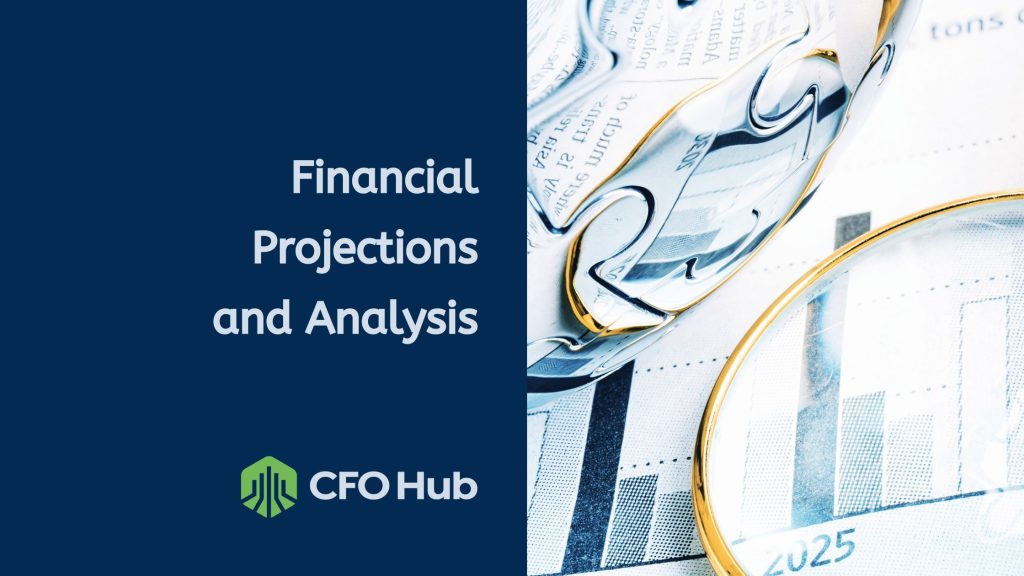 A magnifying glass and a pair of eyeglasses rest on a financial report with charts and graphs. The left side features a dark blue background with the text "Financial Projections and Analysis" and the CRI CFO Hub logo beneath it, emphasizing comprehensive Financial Analysis.