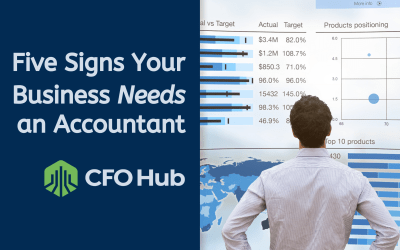 5 Signs Your Business Needs An Accountant