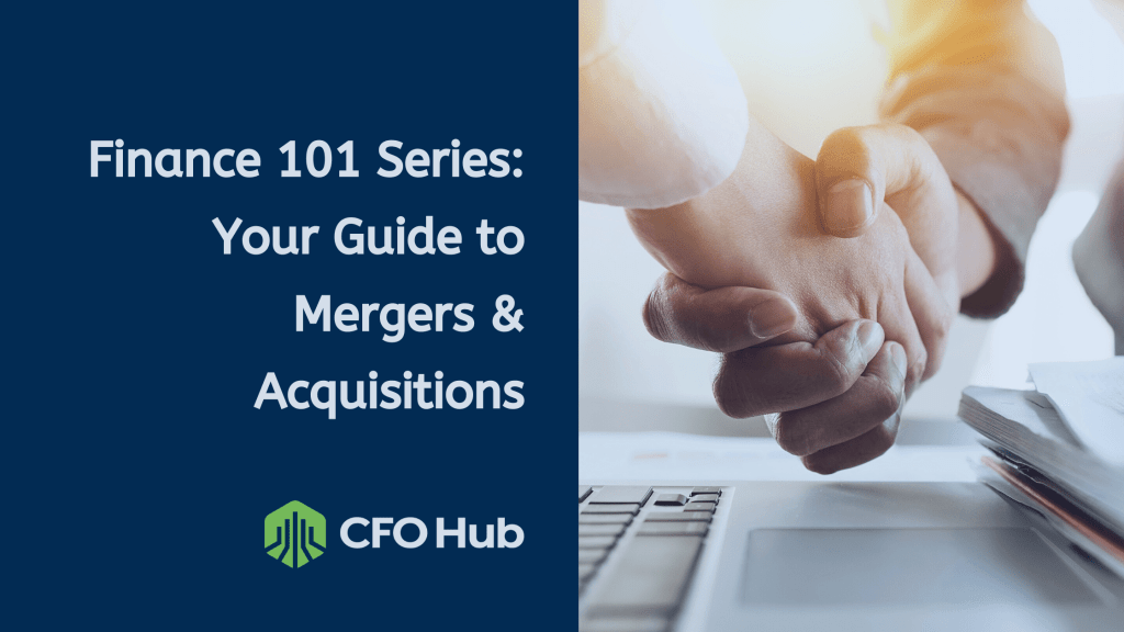 A close-up of a handshake between two people in formal wear, symbolizing a business agreement, with text on the left side reading “Finance 101 Series: Your Guide to Mergers & Acquisitions” above the CRI CFO Hub logo. A laptop and documents are visible in the background. A close-up of a handshake between two people in formal wear, symbolizing a business agreement, with text on the left side reading "Finance 101 Series: Your Guide to Mergers & Acquisitions" above the CRI CFO Hub logo. A laptop and documents are visible in the background.
