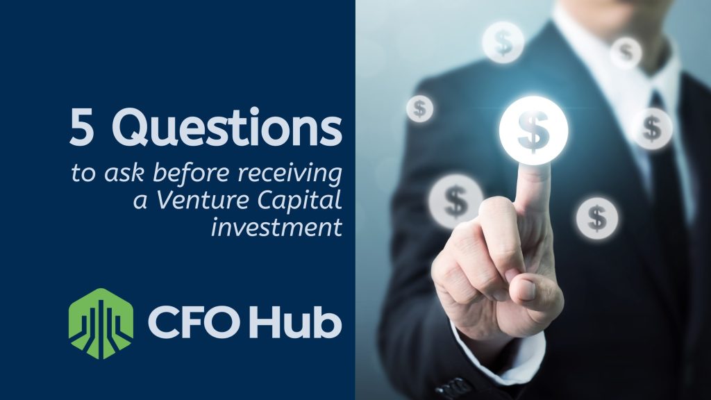 A person in a suit is touching a glowing dollar sign icon on a transparent screen, with multiple floating dollar signs around. The text on the left reads, "5 Questions to Ask Before Receiving Venture Capital." The logo and name "CRI CFO Hub" are at the bottom left.