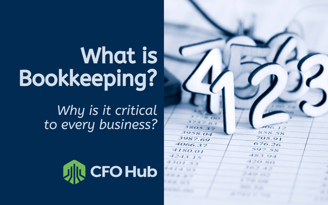 What is Bookkeeping and Why is it Critical to Every Business?