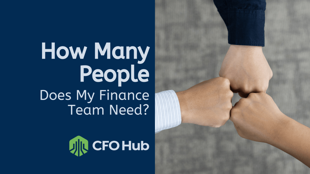 Graphic with the text ‘How Many People Does My Finance Team Need?’ and ‘CRI CFO Hub’ on a blue background. To the right, three hands engaged in a fist bump represent finance team size and collaboration. Graphic with the text 'How Many People Does My Finance Team Need?' and 'CRI CFO Hub' on a blue background. To the right, three hands engaged in a fist bump represent finance team size and collaboration.