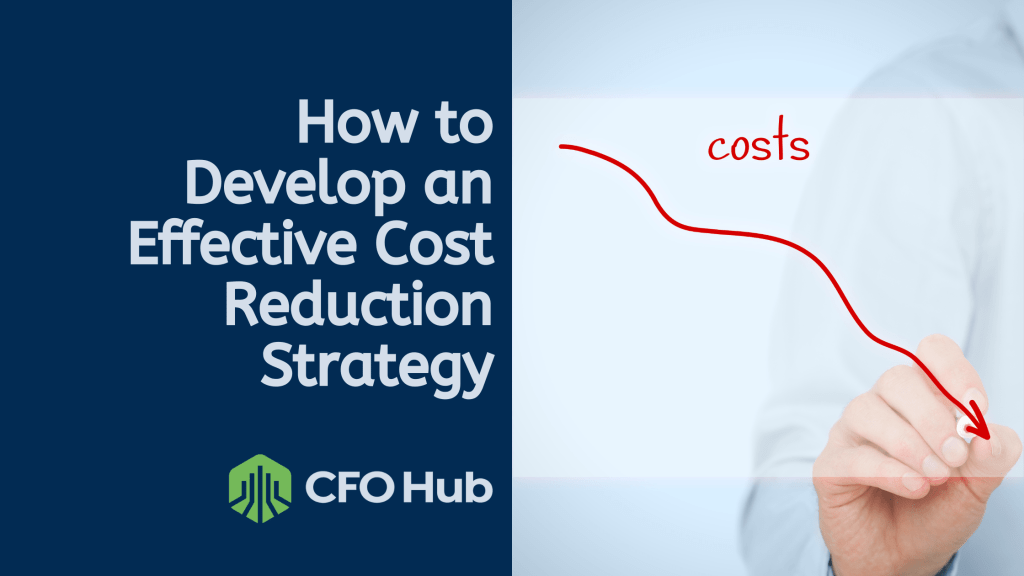 A graphic from CRI CFO Hub titled “How to Develop an Effective Cost Reduction Strategy” features a hand drawing a downward-sloping red line labeled “costs” on the right side, indicating decreasing costs. The left side includes a logo and text on a blue background, emphasizing how to develop cost reduction strategies. A graphic from CRI CFO Hub titled "How to Develop an Effective Cost Reduction Strategy" features a hand drawing a downward-sloping red line labeled "costs" on the right side, indicating decreasing costs. The left side includes a logo and text on a blue background, emphasizing how to develop cost reduction strategies.