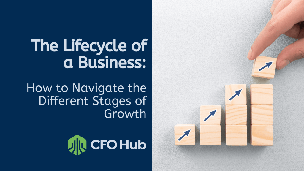 A hand stacking wooden blocks with arrow icons in ascending order on the right. On the left, text reads: “The Lifecycle of a Business: How to Navigate the Different Stages of Growth” with the CRI CFO Hub logo at the bottom, illustrating how to navigate business growth effectively. A hand stacking wooden blocks with arrow icons in ascending order on the right. On the left, text reads: "The Lifecycle of a Business: How to Navigate the Different Stages of Growth" with the CRI CFO Hub logo at the bottom, illustrating how to navigate business growth effectively.