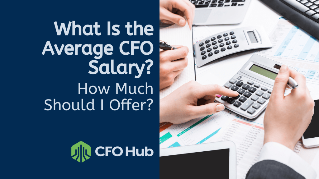 Graphic with the text "What Is the Average CFO Salary? How Much Should I Offer?" next to an image of several people working with calculators, papers, and a laptop. The CRI CFO Hub logo is at the bottom left corner of the design. Discover insights on CFO compensation today.