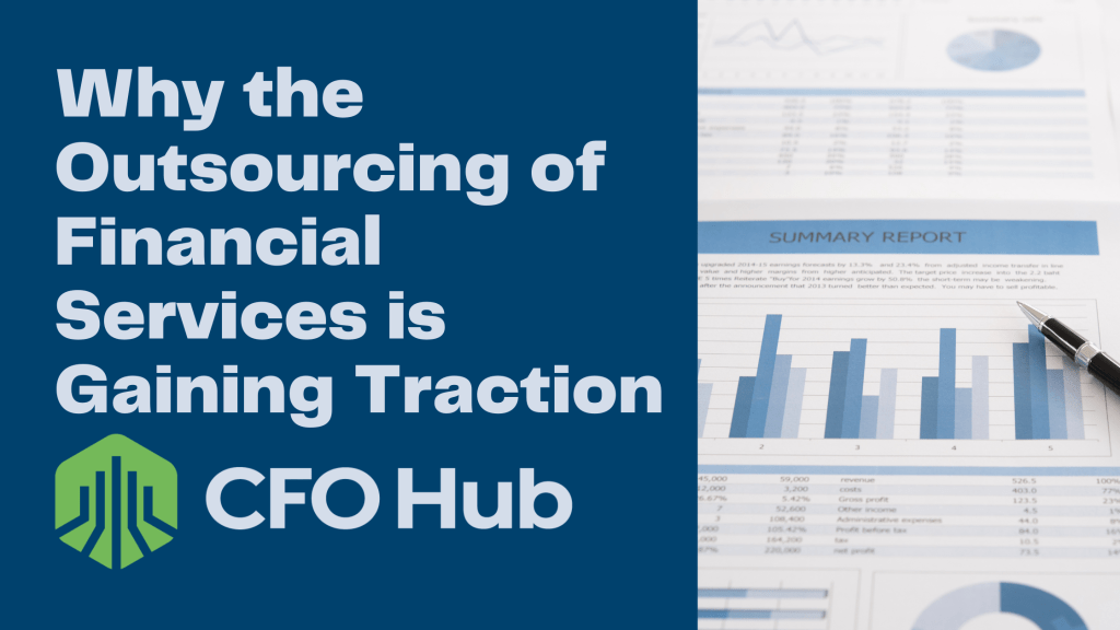 A promotional graphic for CRI CFO Hub titled "Why the Outsourcing of Financial Services is Gaining Traction." The image features financial documents and charts in the background, highlighting the outsourcing benefits, with the CRI CFO Hub logo at the bottom left.