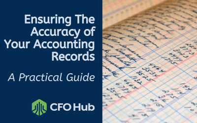 Ensuring The Accuracy of Your Accounting Records: A Practical Guide