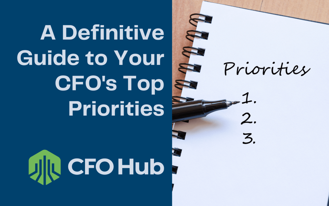 A Definitive Guide to Your CFO’s Top Priorities