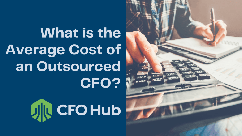 A person wearing a plaid shirt is using a calculator while taking notes on a clipboard. The text on the image reads, “What is the Average Cost of an Outsourced CFO?” The bottom left corner has a logo and the text “CRI CFO Hub. A person wearing a plaid shirt is using a calculator while taking notes on a clipboard. The text on the image reads, "What is the Average Cost of an Outsourced CFO?" The bottom left corner has a logo and the text "CRI CFO Hub.