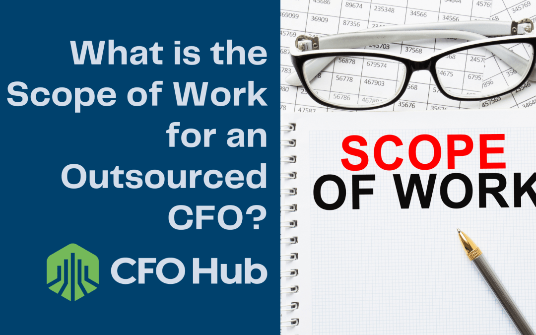 What is the Scope of Work for an Outsourced CFO?