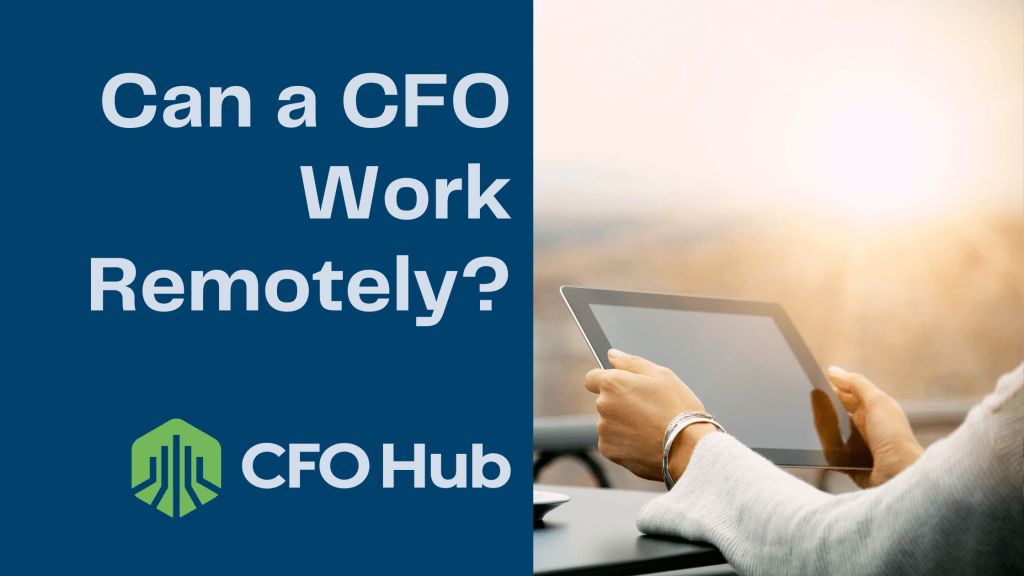 A person holds a tablet while sitting at a table, with a soft background of a sunrise or sunset. The image includes the text "Can a CFO Work Remotely?" and the logo for CRI CFO Hub, highlighting the growing trend of remote work for financial executives.