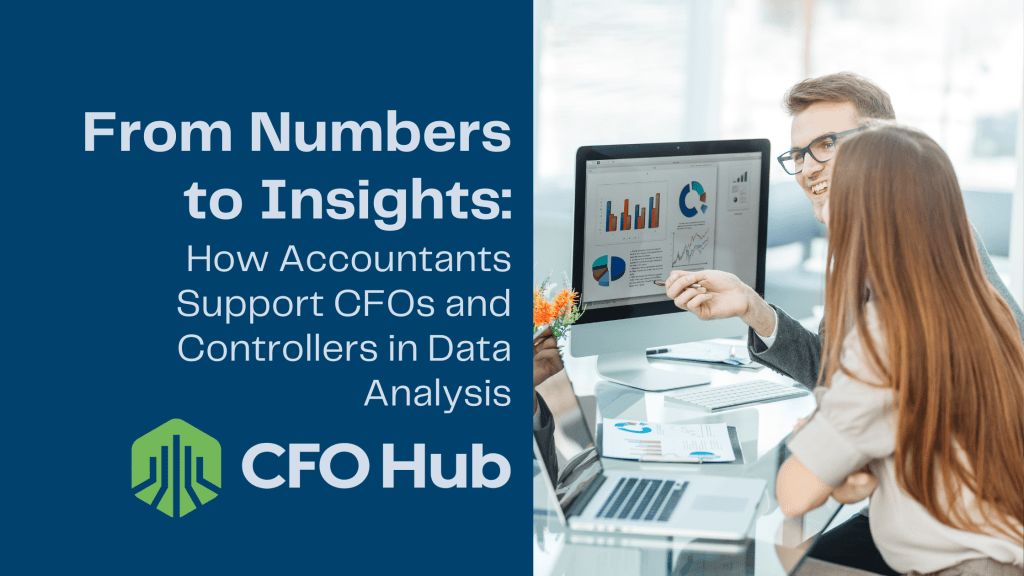 A group of business professionals analyzes charts and graphs on a computer screen in an office setting. The text on the left reads: "From Numbers to Insights: How Accountants Support CFOs in Data Analysis." The "CRI CFO Hub" logo is displayed below the text.