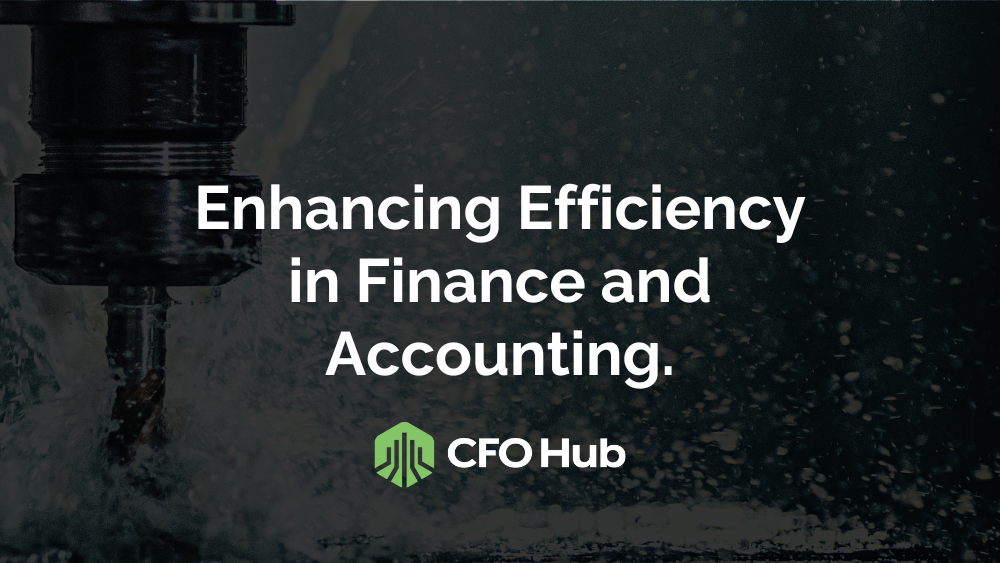 Enhancing Efficiency in Finance and Accounting
