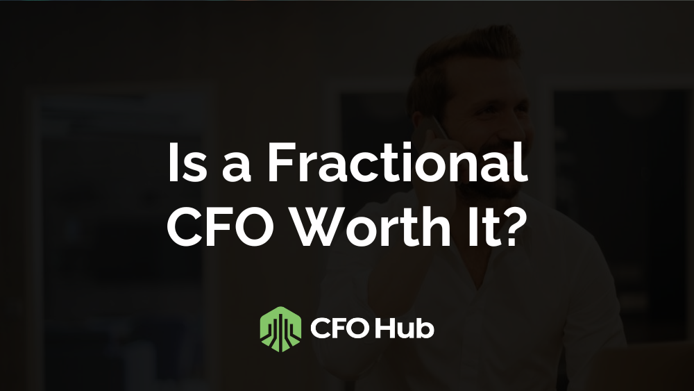 Is a Fractional CFO Worth It?