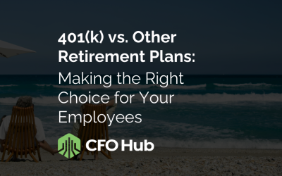 401(k) vs. Other Retirement Plans: Making the Right Choice for Your Employees