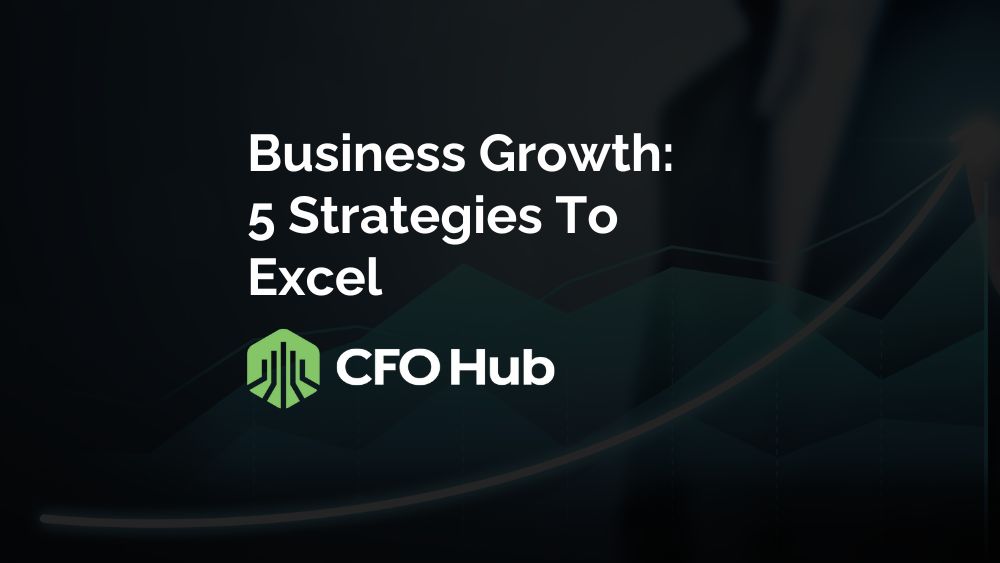 Image with a dark background featuring text that reads “Business Growth: 5 Strategies To Excel” accompanied by the logo of CRI CFO Hub. The logo consists of a green shield-like icon with white buildings and the words “CRI CFO Hub” adjacent to it, emphasizing key strategies for business leaders. Image with a dark background featuring text that reads "Business Growth: 5 Strategies To Excel" accompanied by the logo of CRI CFO Hub. The logo consists of a green shield-like icon with white buildings and the words "CRI CFO Hub" adjacent to it, emphasizing key strategies for business leaders.