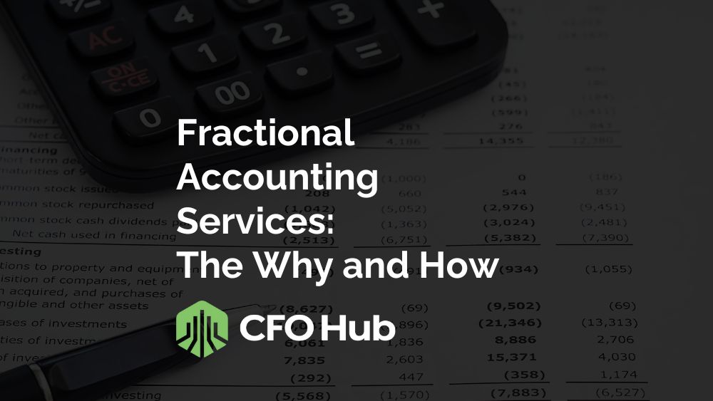 Fractional Accounting Services: The Why and How