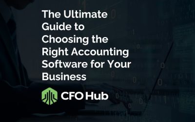 The Ultimate Guide to Choosing the Right Accounting Software for Your Business