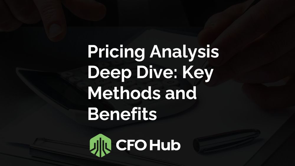 Image Showing A Dark Background With White Text That Reads: “pricing Analysis Deep Dive: Key Methods And Benefits.” Below The Text Is The Logo And Name “cfo Hub,” Reflecting Our Dedication To Due Diligence In Strategic Financial Support. Image Showing A Dark Background With White Text That Reads: "pricing Analysis Deep Dive: Key Methods And Benefits." Below The Text Is The Logo And Name "cfo Hub," Reflecting Our Dedication To Due Diligence In Strategic Financial Support.