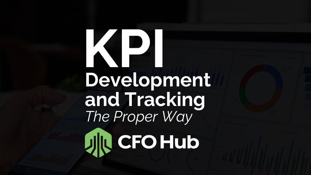 KPI Development and Tracking The Proper Way
