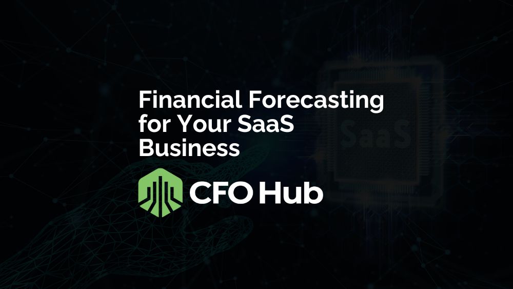 Financial Forecasting For Your Saas Business Financial Forecasting For Your Saas Business